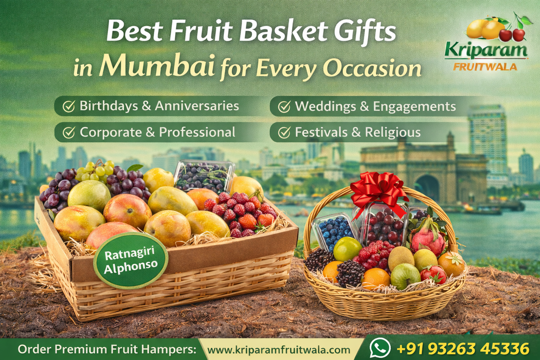 Best Fruit Basket Gifts in Mumbai for Every Occasion