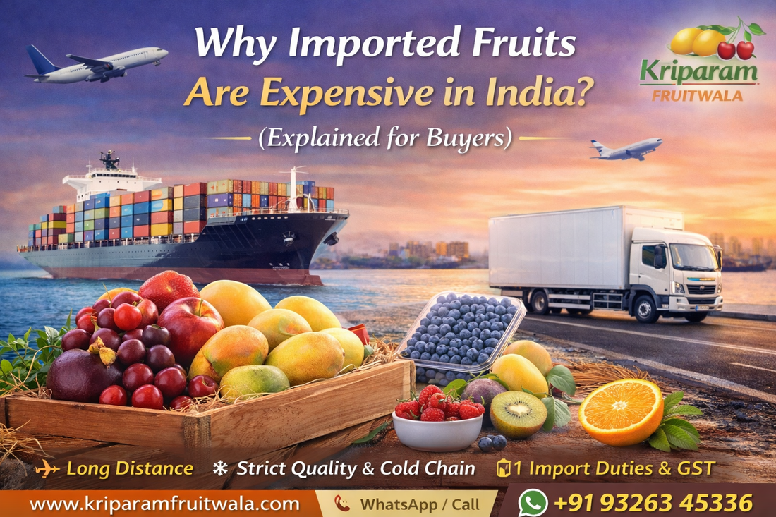 Why Imported Fruits Are Expensive in India