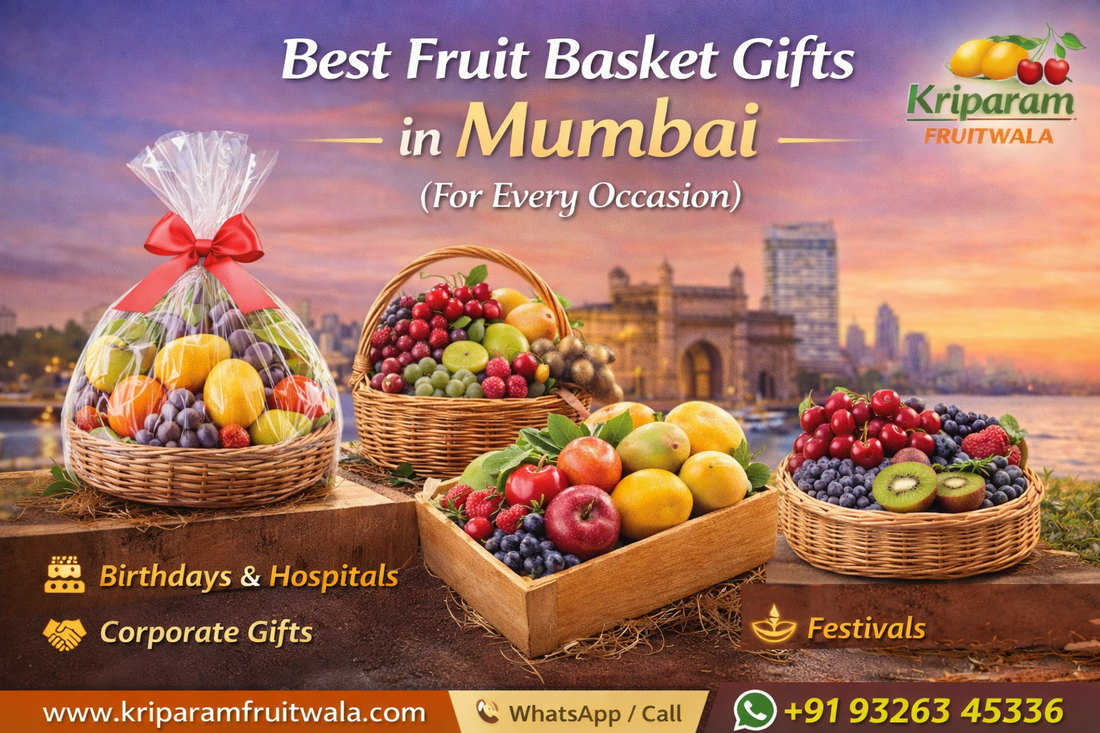 Best Fruit Basket Gifts in Mumbai for Every Occasion